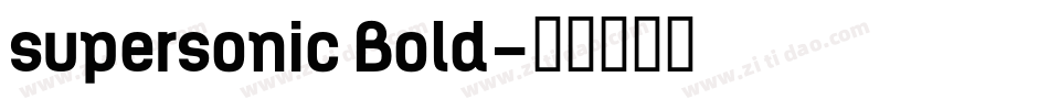 supersonic Bold字体转换